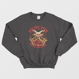Celine Dion My Heart Will Go On Metal Sweatshirt